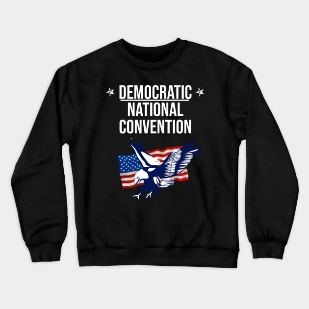 Democratic national convention - Dnc Crewneck Sweatshirt by OrionBlue